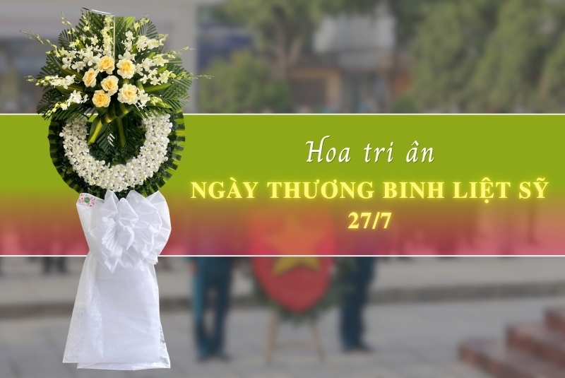 Đặt vòng hoa viếng Ngày Thương binh Liệt sỹ 27/7 - Giao tận nơi