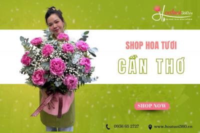 Shop hoa tươi Cần Thơ - Điện hoa giao nhanh 60 phút